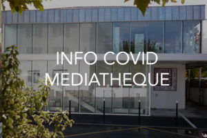 info covid mediatheque
